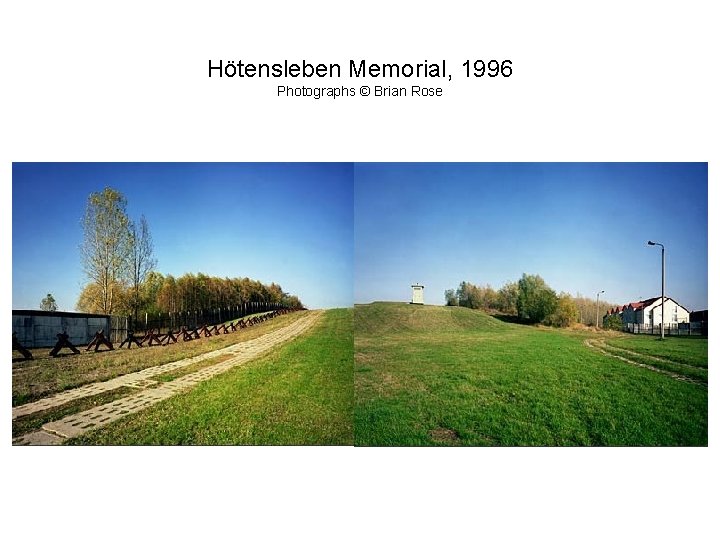 Hötensleben Memorial, 1996 Photographs © Brian Rose 