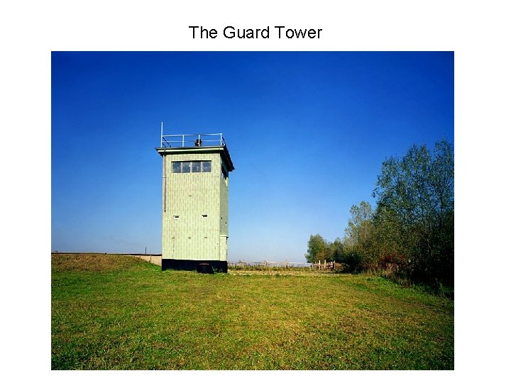 The Guard Tower 