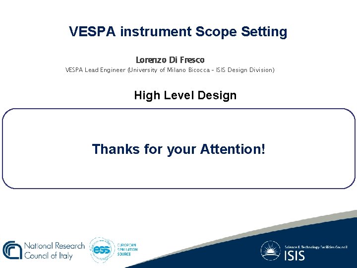 VESPA instrument Scope Setting Lorenzo Di Fresco VESPA Lead Engineer (University of Milano Bicocca