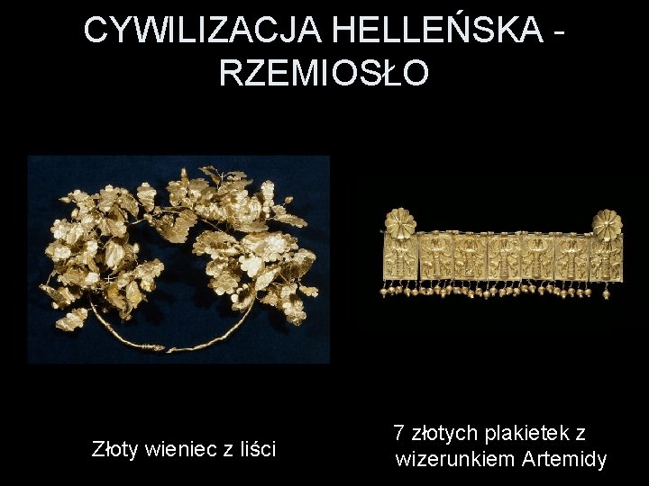 CYWILIZACJA HELLEŃSKA - RZEMIOSŁO Złoty wieniec z liści 7 złotych plakietek z wizerunkiem Artemidy