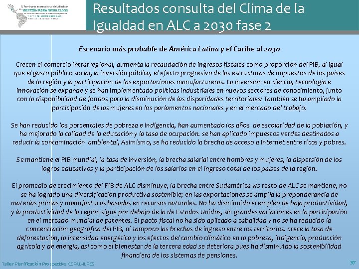 Resultados consulta del Clima de la Igualdad en ALC a 2030 fase 2 Escenario