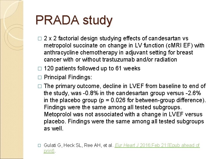 PRADA study 2 x 2 factorial design studying effects of candesartan vs metropolol succinate