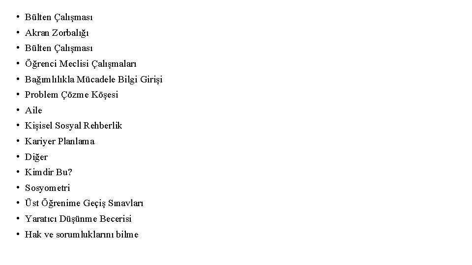  • Bülten Çalışması • Akran Zorbalığı • Bülten Çalışması • Öğrenci Meclisi Çalışmaları