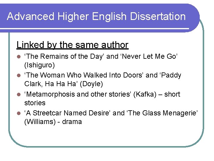 Advanced Higher English Dissertation Linked by the same author ‘The Remains of the Day’