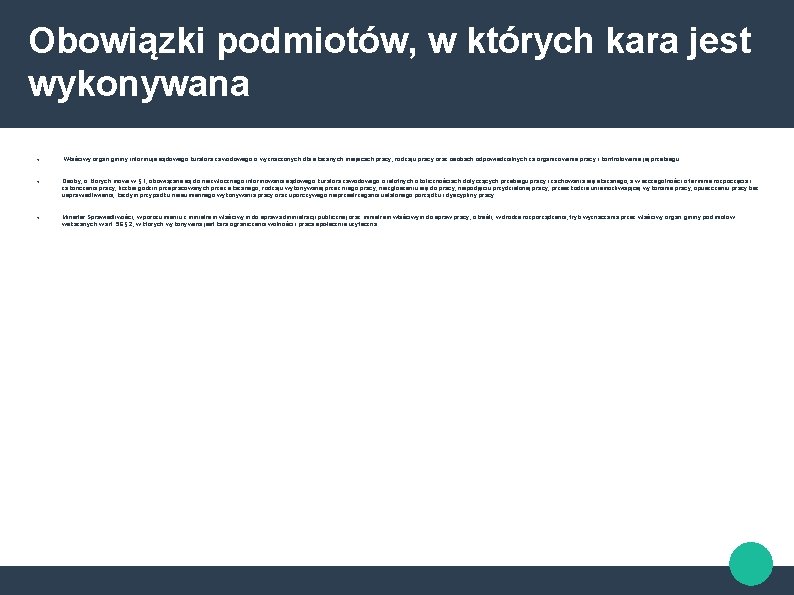 Obowiązki podmiotów, w których kara jest wykonywana Właściwy organ gminy informuje sądowego kuratora zawodowego