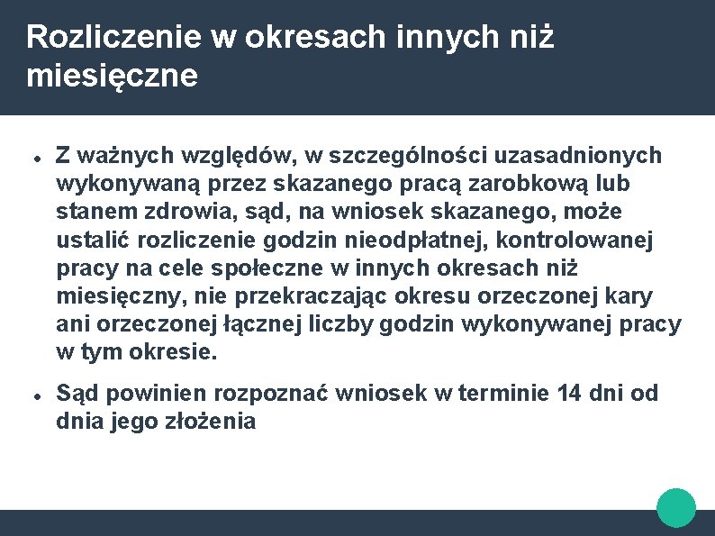 Rozliczenie w okresach innych niż miesięczne Z ważnych względów, w szczególności uzasadnionych wykonywaną przez