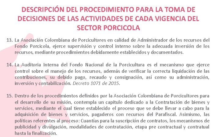 DESCRIPCIÓN DEL PROCEDIMIENTO PARA LA TOMA DE DECISIONES DE LAS ACTIVIDADES DE CADA VIGENCIA