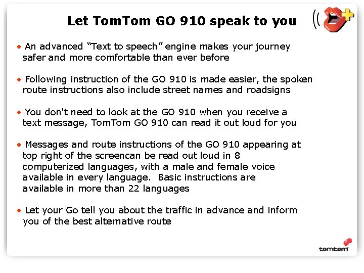 Let Tom GO 910 speak to you • An advanced “Text to speech” engine