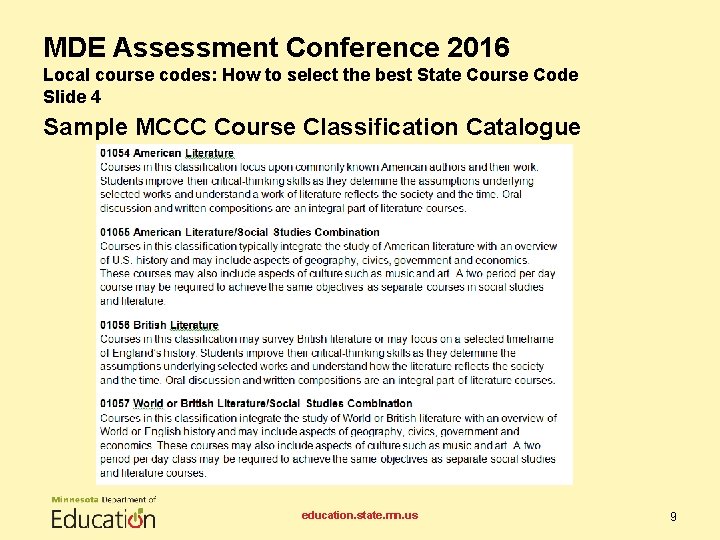 MDE Assessment Conference 2016 Local course codes: How to select the best State Course