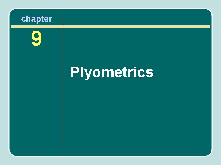 chapter 9 Plyometrics 