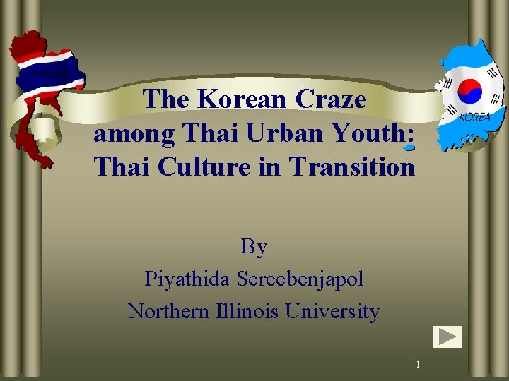 The Korean Craze among Thai Urban Youth: Thai Culture in Transition By Piyathida Sereebenjapol
