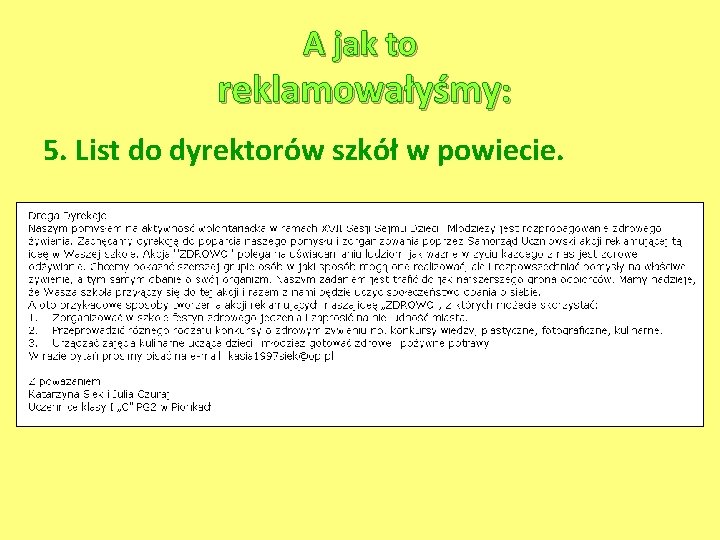 A jak to reklamowałyśmy: 5. List do dyrektorów szkół w powiecie. 