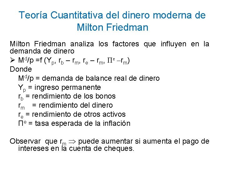 Teoría Cuantitativa del dinero moderna de Milton Friedman analiza los factores que influyen en