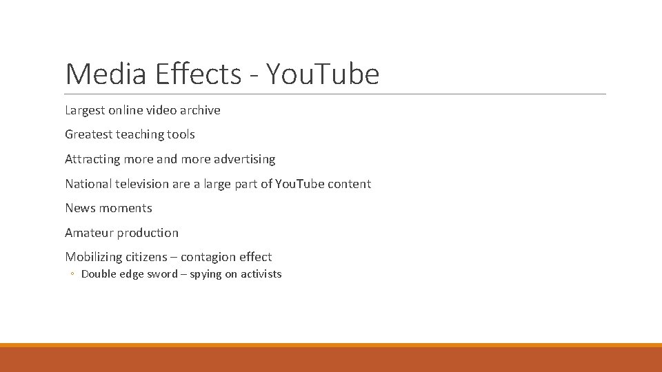 Media Effects - You. Tube Largest online video archive Greatest teaching tools Attracting more