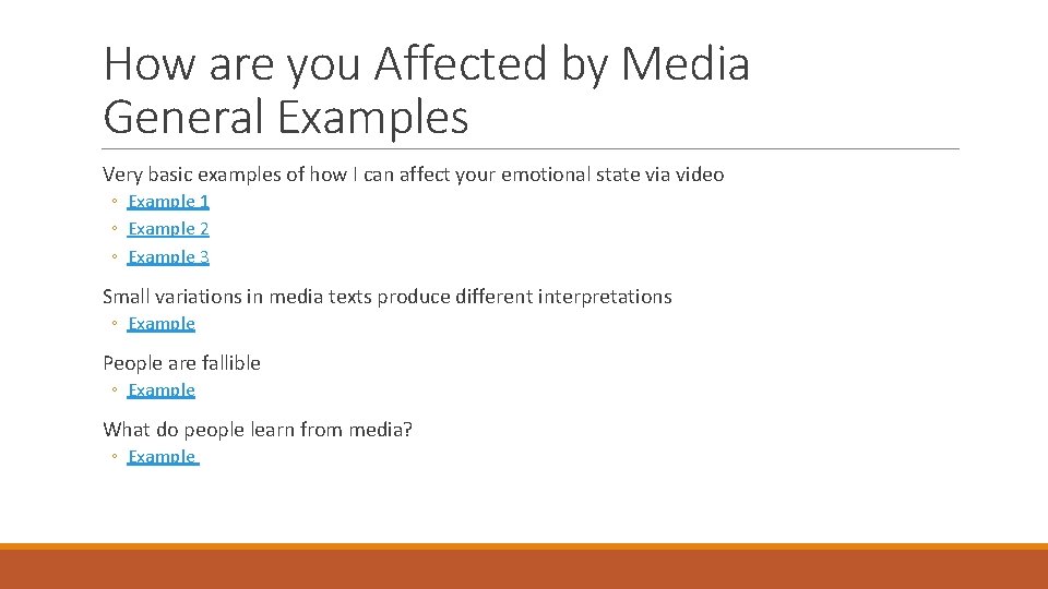 How are you Affected by Media General Examples Very basic examples of how I