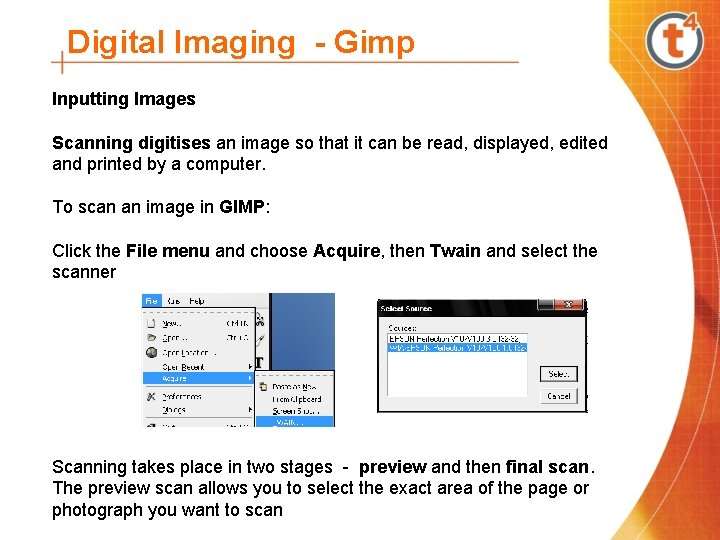 Digital Imaging - Gimp Inputting Images Scanning digitises an image so that it can