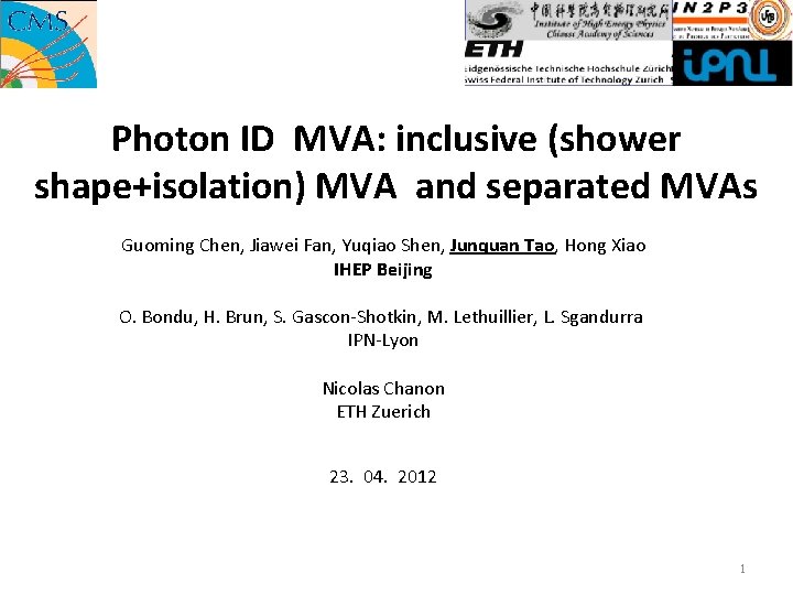 Photon ID MVA: inclusive (shower shape+isolation) MVA and separated MVAs Guoming Chen, Jiawei Fan,