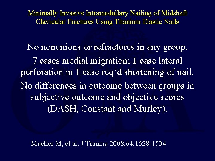 Minimally Invasive Intramedullary Nailing of Midshaft Clavicular Fractures Using Titanium Elastic Nails No nonunions