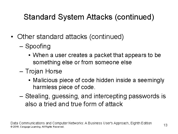 Standard System Attacks (continued) • Other standard attacks (continued) – Spoofing • When a Standard System Attacks (continued) • Other standard attacks (continued) – Spoofing • When a