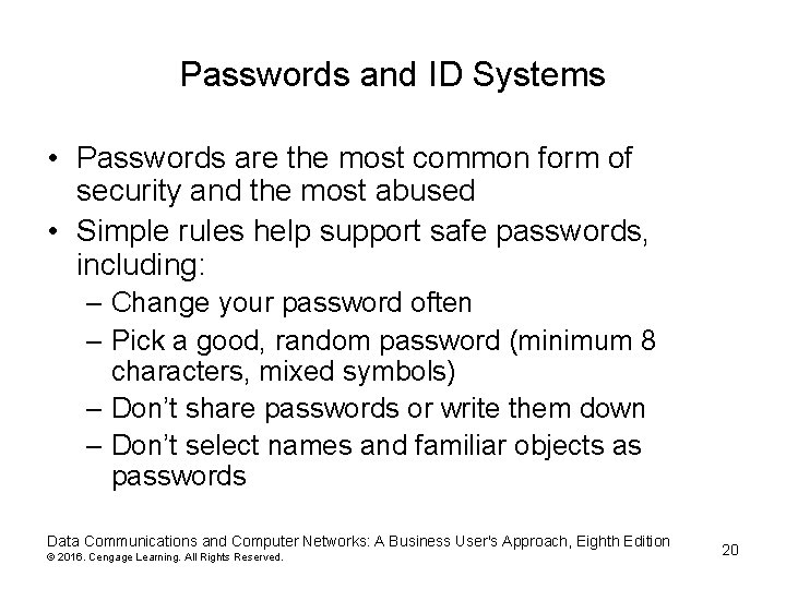 Passwords and ID Systems • Passwords are the most common form of security and Passwords and ID Systems • Passwords are the most common form of security and