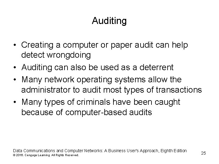 Auditing • Creating a computer or paper audit can help detect wrongdoing • Auditing Auditing • Creating a computer or paper audit can help detect wrongdoing • Auditing