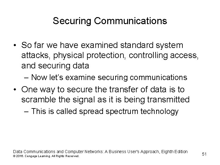 Securing Communications • So far we have examined standard system attacks, physical protection, controlling Securing Communications • So far we have examined standard system attacks, physical protection, controlling