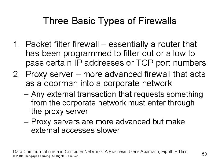 Three Basic Types of Firewalls 1. Packet filter firewall – essentially a router that Three Basic Types of Firewalls 1. Packet filter firewall – essentially a router that