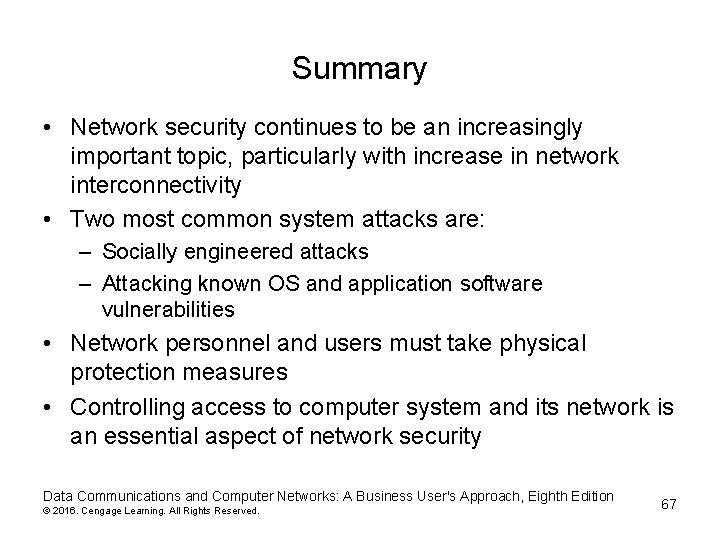 Summary • Network security continues to be an increasingly important topic, particularly with increase Summary • Network security continues to be an increasingly important topic, particularly with increase