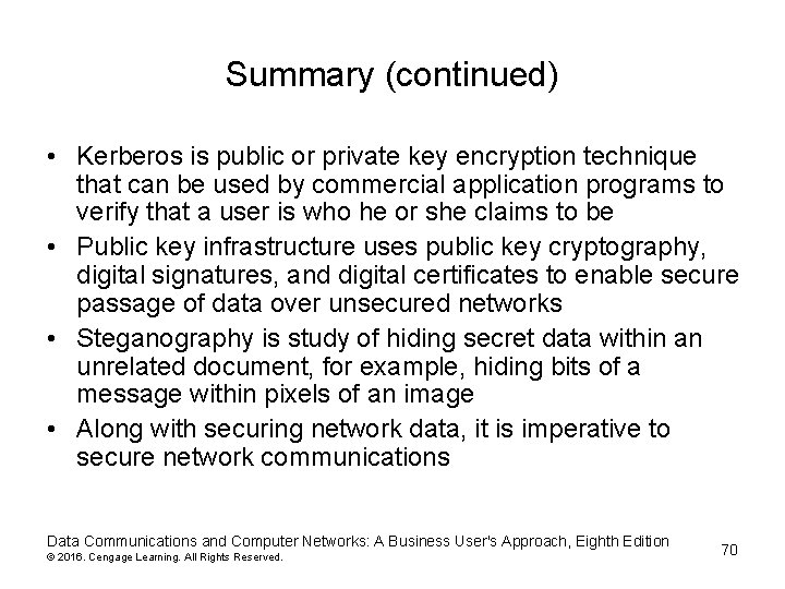 Summary (continued) • Kerberos is public or private key encryption technique that can be Summary (continued) • Kerberos is public or private key encryption technique that can be