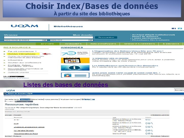 Choisir Index/Bases de données À partir du site des bibliothèques Guides thématiques Listes des