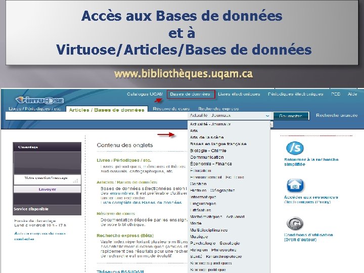 Accès aux Bases de données et à Virtuose/Articles/Bases de données www. bibliothèques. uqam. ca