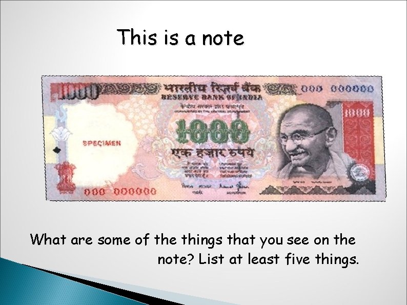 This is a note What are some of the things that you see on