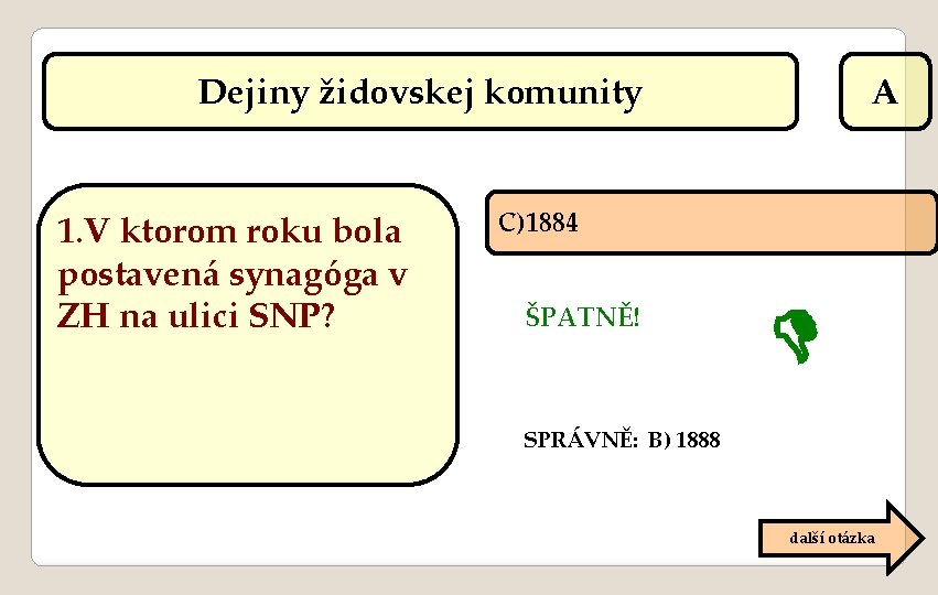 Dejiny židovskej komunity 1. V ktorom roku bola postavená synagóga v ZH na ulici