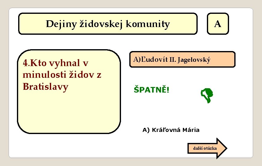 Dejiny židovskej komunity 4. Kto vyhnal v minulosti židov z Bratislavy A A)Ľudovít II.