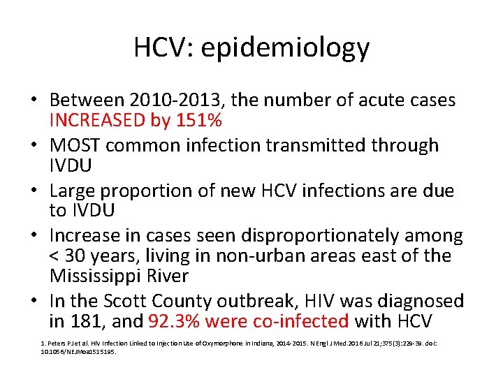 HCV: epidemiology • Between 2010 -2013, the number of acute cases INCREASED by 151%