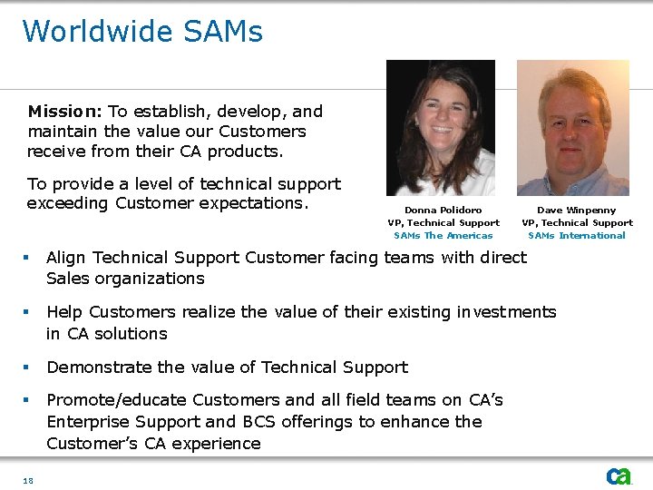 Worldwide SAMs Mission: To establish, develop, and maintain the value our Customers receive from