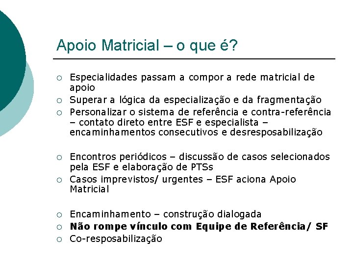 Apoio Matricial – o que é? ¡ ¡ ¡ ¡ Especialidades passam a compor