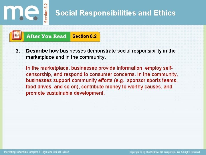 Section 6. 2 Social Responsibilities and Ethics Section 6. 2 2. Describe how businesses