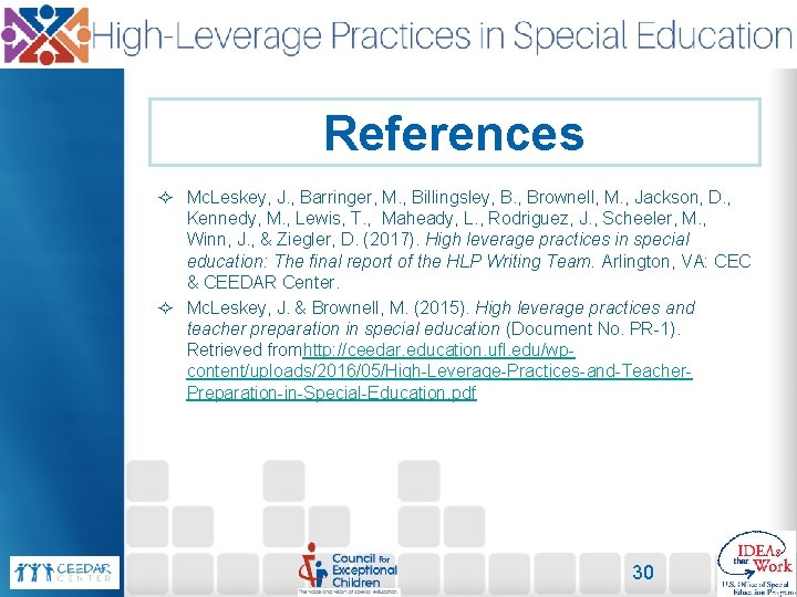 References ² Mc. Leskey, J. , Barringer, M. , Billingsley, B. , Brownell, M.