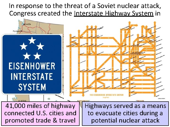 In response to the threat of a Soviet nuclear attack, Congress created the Interstate