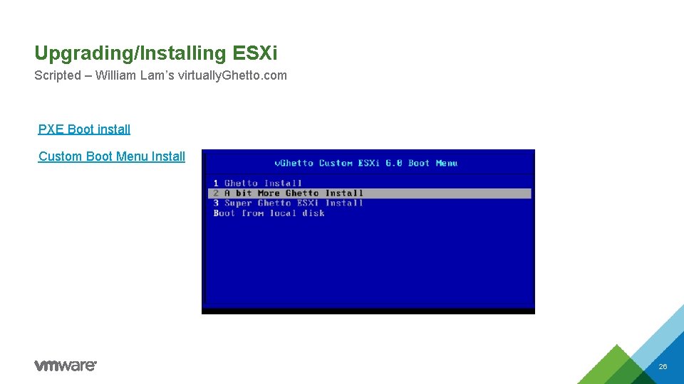 Upgrading/Installing ESXi Scripted – William Lam’s virtually. Ghetto. com PXE Boot install Custom Boot