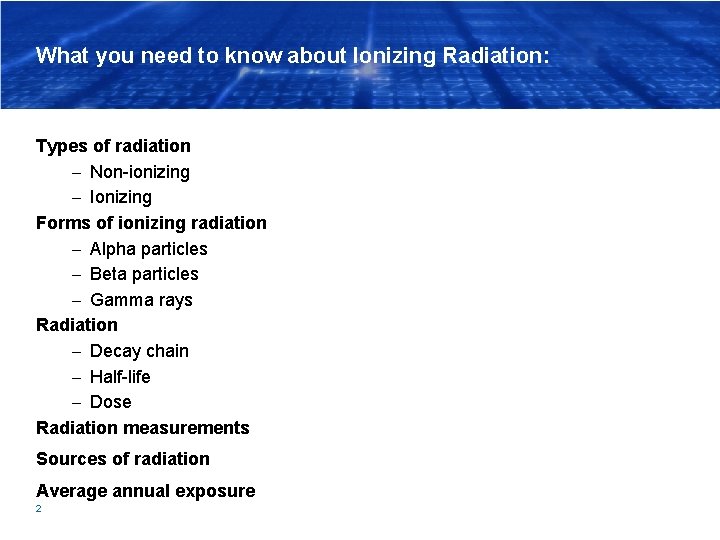 What you need to know about Ionizing Radiation: Types of radiation – Non-ionizing –