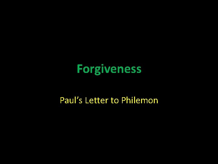 Pauls Letter to Philemon Philemon Background The
