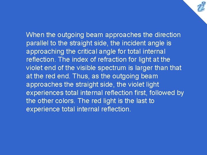 When the outgoing beam approaches the direction parallel to the straight side, the incident