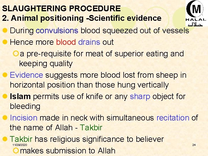 SLAUGHTERING PROCEDURE 2. Animal positioning -Scientific evidence l During convulsions blood squeezed out of