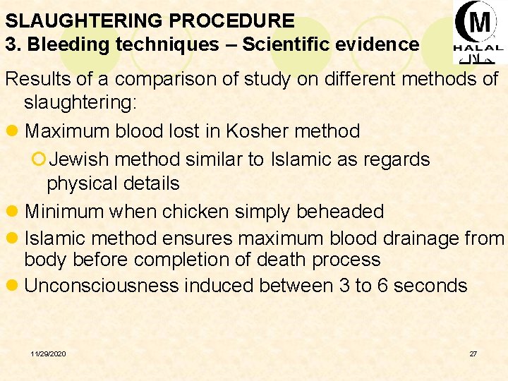 SLAUGHTERING PROCEDURE 3. Bleeding techniques – Scientific evidence Results of a comparison of study