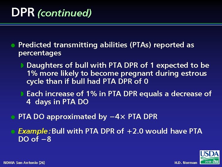 DPR (continued) l l l Predicted transmitting abilities (PTAs) reported as percentages w Daughters