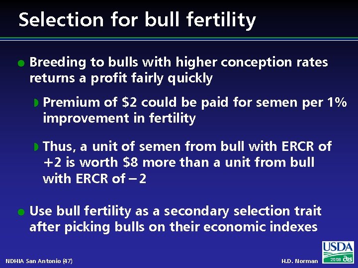 Selection for bull fertility l l Breeding to bulls with higher conception rates returns