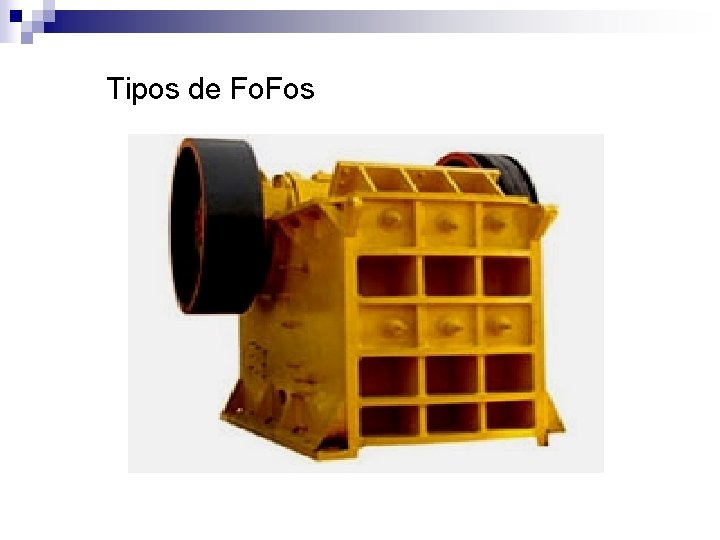 Tipos de Fo. Fos 