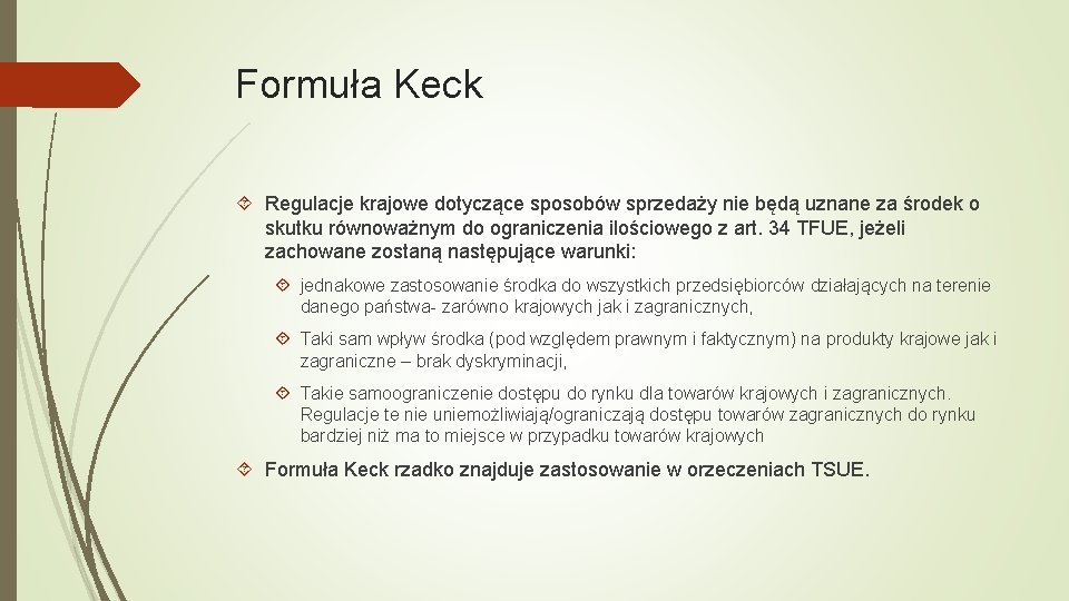 Formuła Keck Regulacje krajowe dotyczące sposobów sprzedaży nie będą uznane za środek o skutku